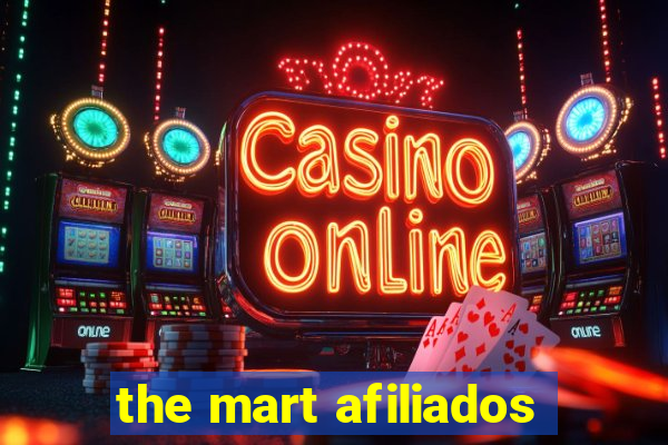 the mart afiliados